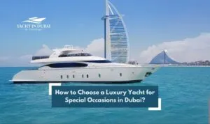 Luxury Yacht Rental Dubai and Dubai Luxury Yacht Shared Tour Blog Banner by Yacht in Dubai