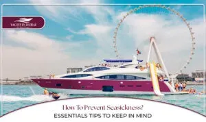 How to prevent seasickness | Seasickness prevention tips Blog Banner By Yacht In Dubai