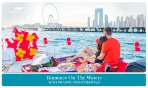 private yacht rental | romantic yacht rental blog banner by Yacht in Dubai