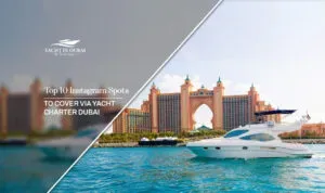 Instagram yacht charter Dubai | Dubai yacht Instagram spots blog banner by Yacht in Dubai